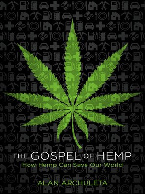 cover image of The Gospel of Hemp: How Hemp Can Save Our World